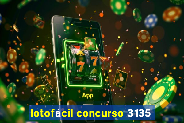 lotofácil concurso 3135