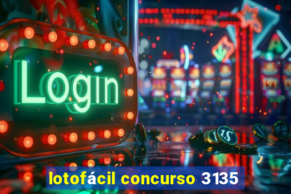 lotofácil concurso 3135