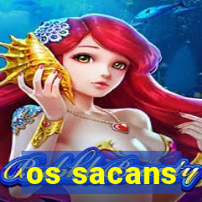 os sacans