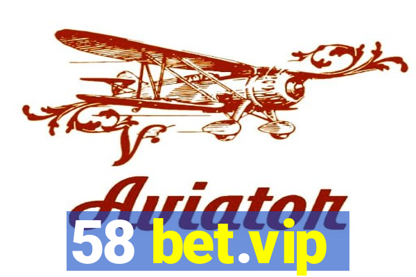 58 bet.vip