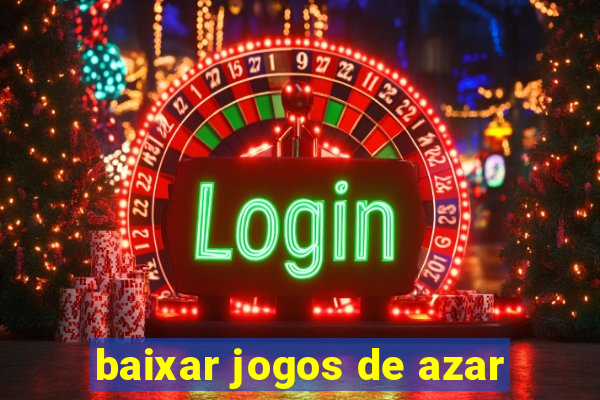 baixar jogos de azar