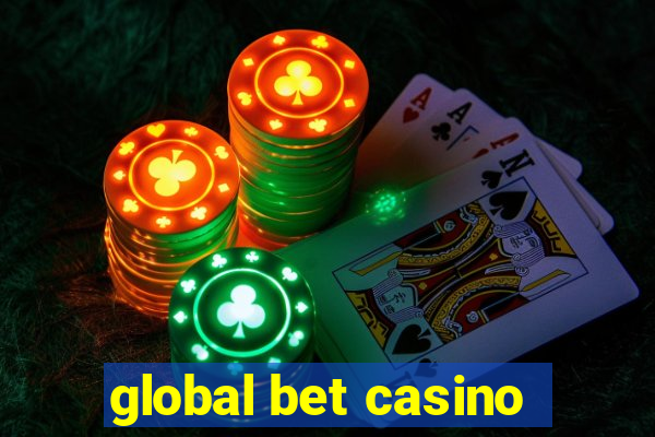 global bet casino