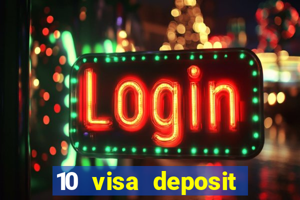 10 visa deposit casinos australia