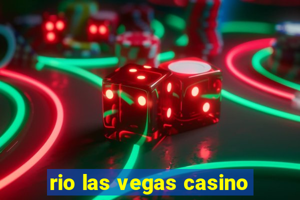 rio las vegas casino