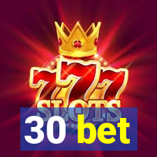 30 bet