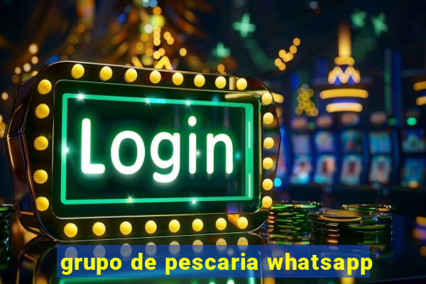 grupo de pescaria whatsapp