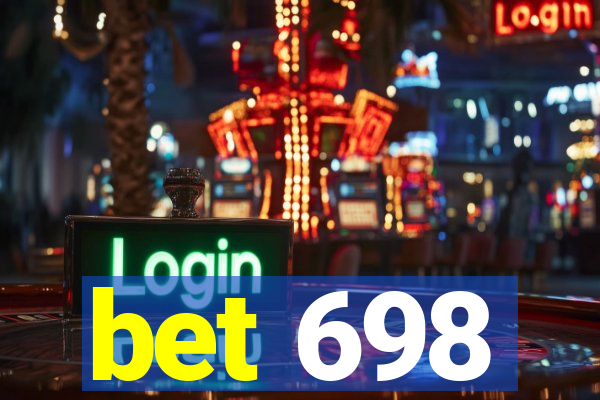 bet 698