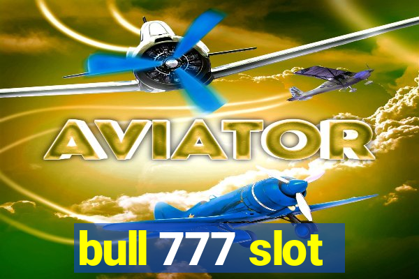 bull 777 slot