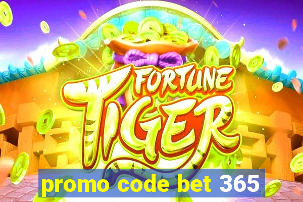 promo code bet 365