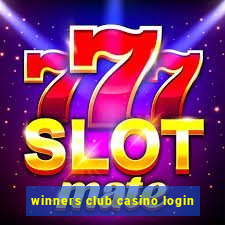 winners club casino login