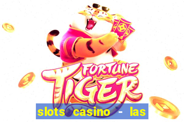 slots casino - las vegas slots