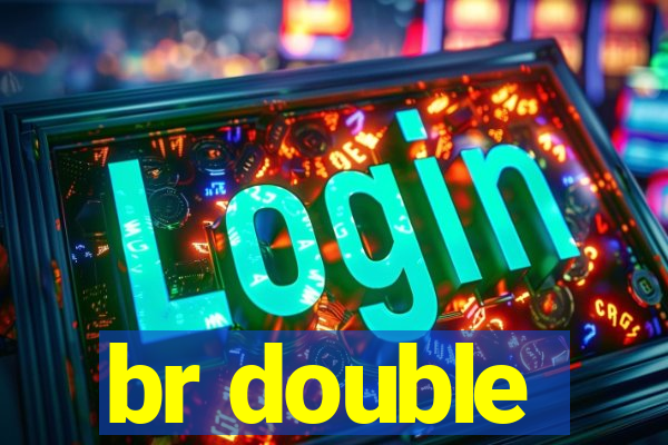 br double