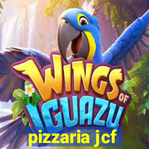 pizzaria jcf