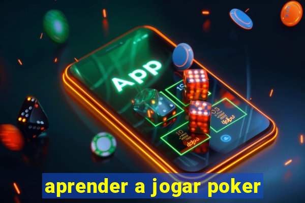 aprender a jogar poker