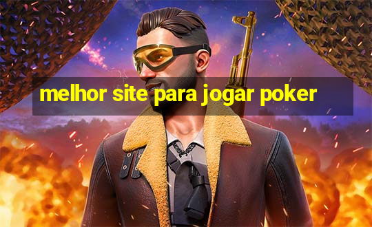 melhor site para jogar poker