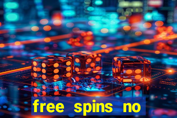 free spins no deposit bonus casino