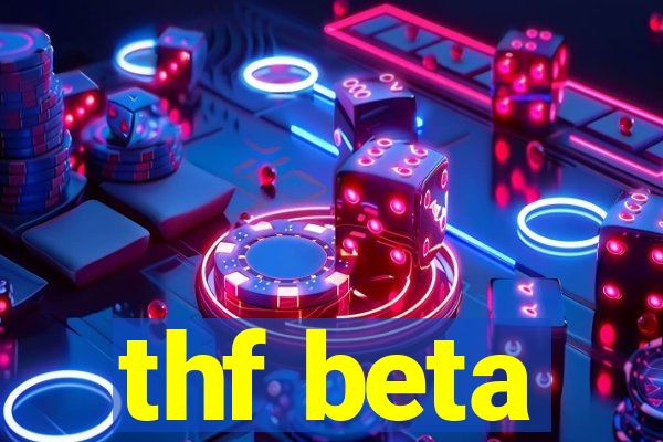 thf beta