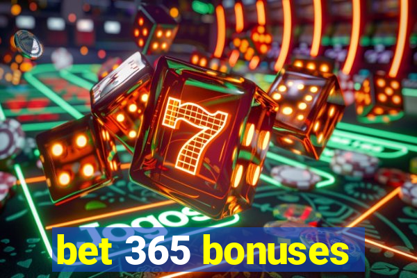 bet 365 bonuses