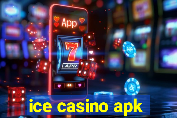 ice casino apk