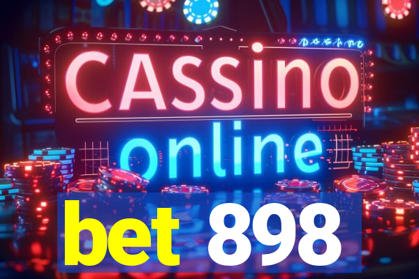 bet 898