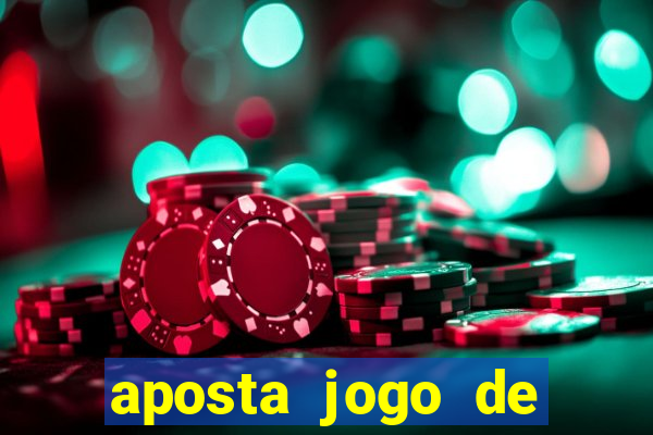 aposta jogo de futebol online