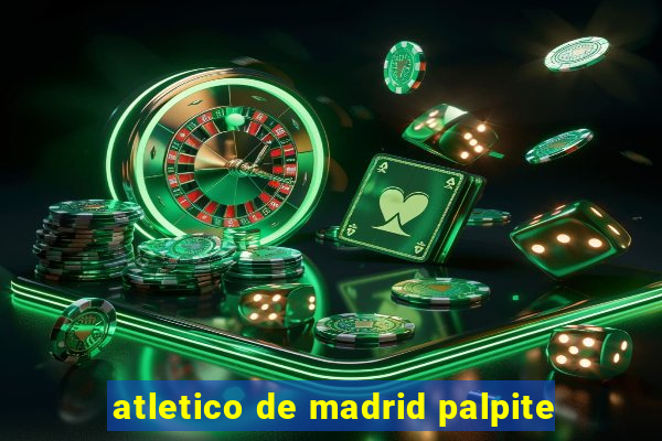 atletico de madrid palpite