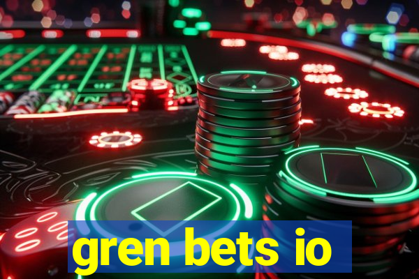 gren bets io