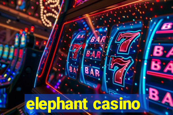 elephant casino