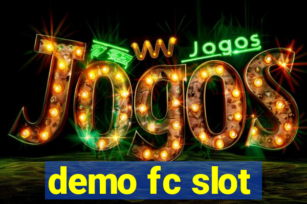 demo fc slot