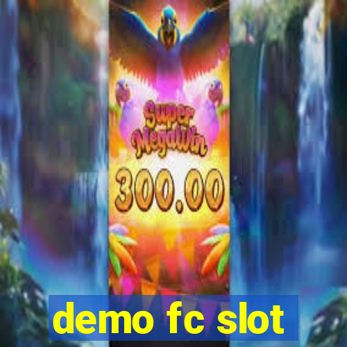 demo fc slot