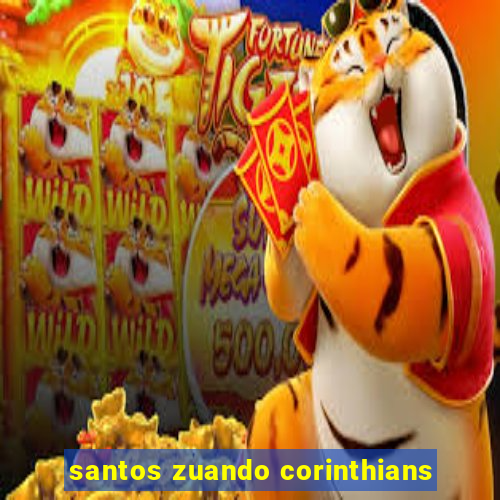 santos zuando corinthians