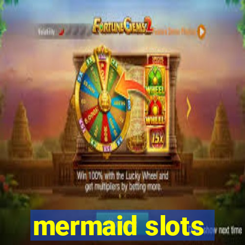 mermaid slots