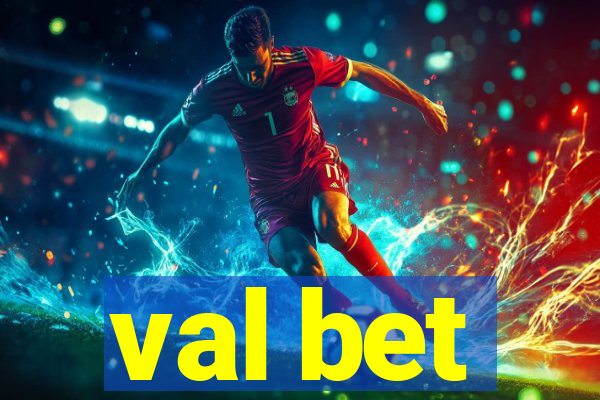 val bet