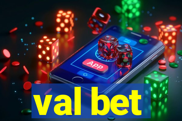 val bet