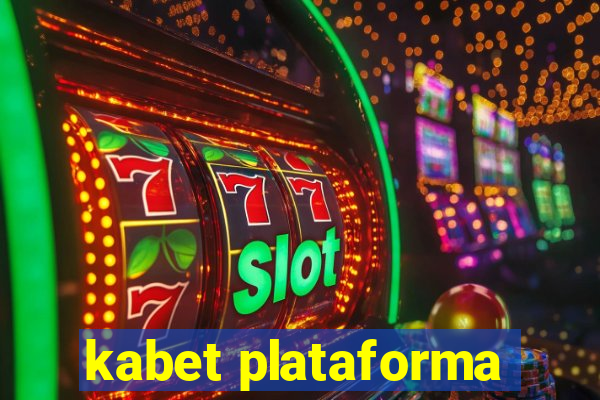 kabet plataforma