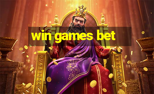 win games bet