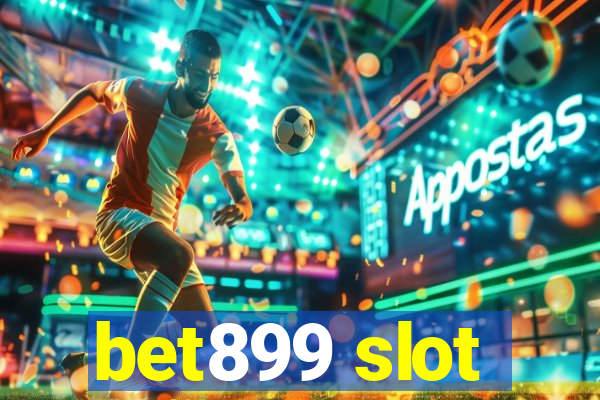 bet899 slot