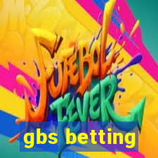 gbs betting