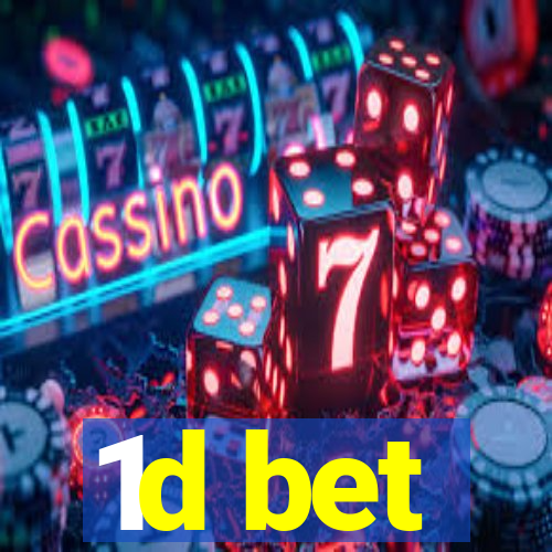 1d bet