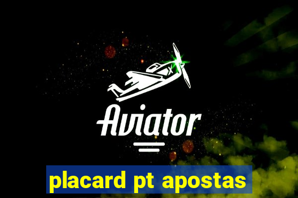 placard pt apostas