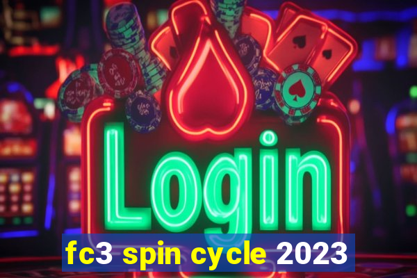 fc3 spin cycle 2023