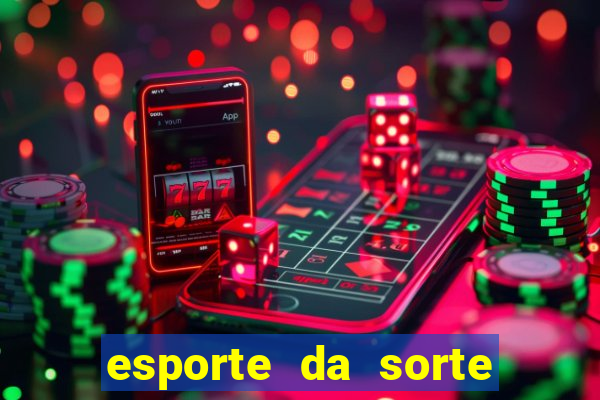 esporte da sorte casino baixar