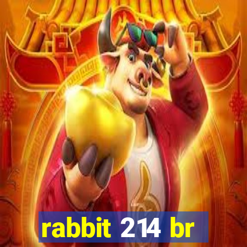 rabbit 214 br