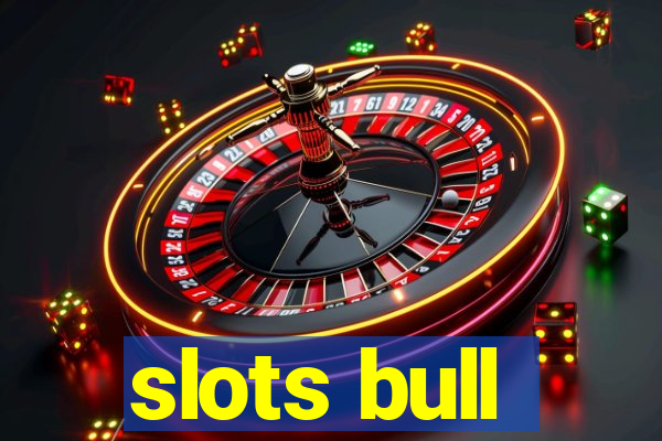 slots bull