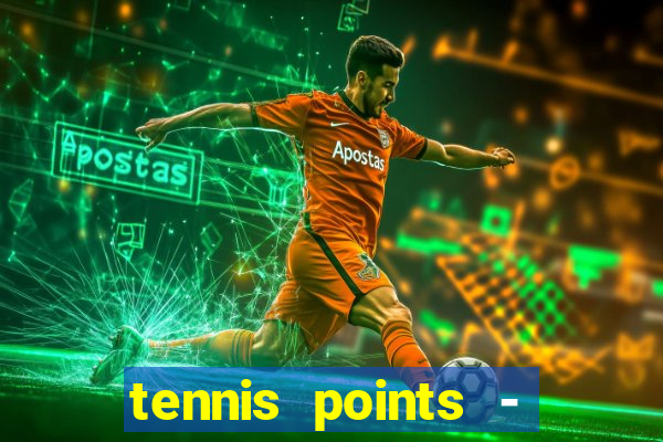 tennis points - big win