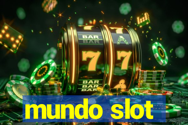 mundo slot