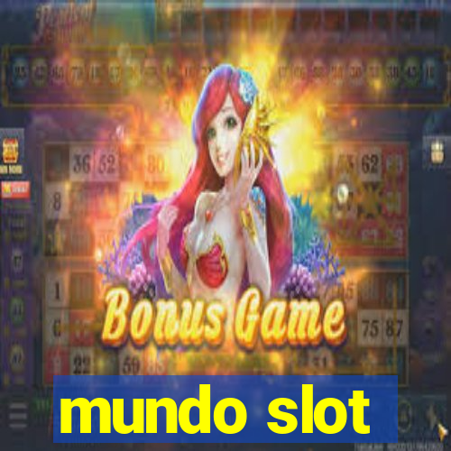 mundo slot