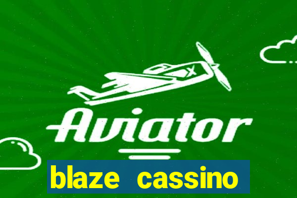 blaze cassino dinheiro online