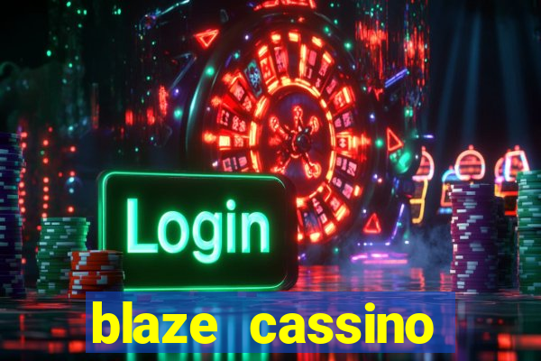 blaze cassino dinheiro online