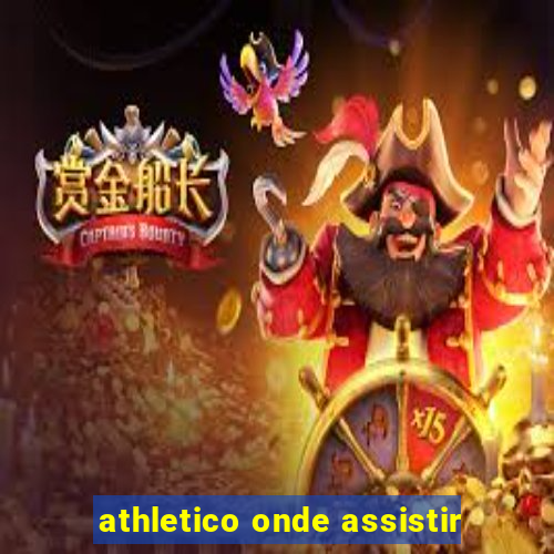 athletico onde assistir